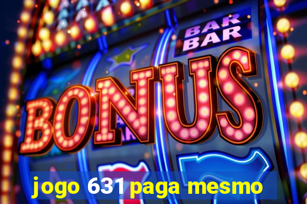 jogo 631 paga mesmo